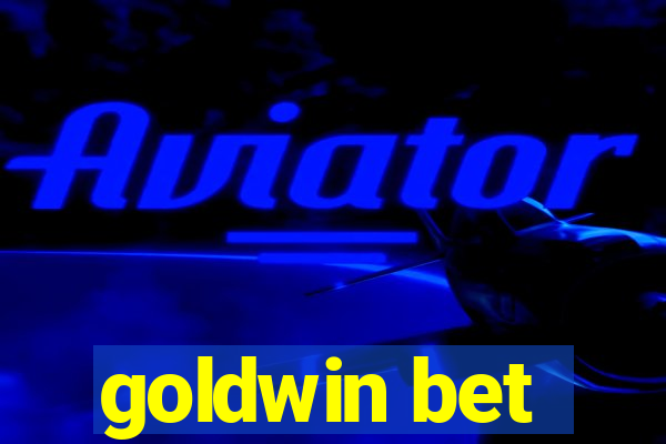 goldwin bet